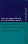 RESOLUCION DE CONFLICTOS Y APRENDIZAJE EMOCIONAL | 9789688521182 | SASTRE VILARRASA, G. / MORENO MARIMON M.