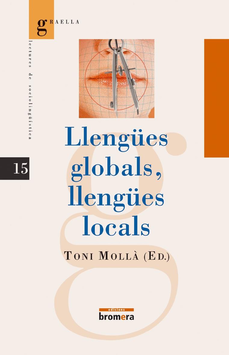 LLENGUES GLOBALS, LLENGUES LOCALS | 9788476606643 | MOLLÀ, TONI