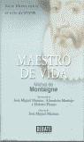 MAESTRO DE VIDA | 9788483063019 | MONTAIGNE, MICHEL DE