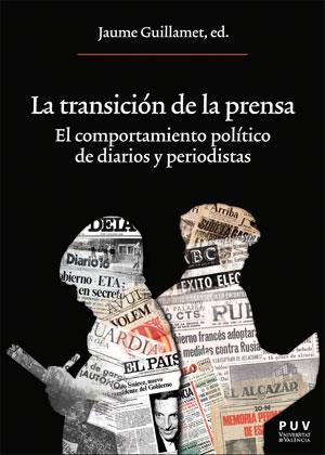 TRANSICIÓN DE LA PRENSA, LA | 9788491342779 | AAVV