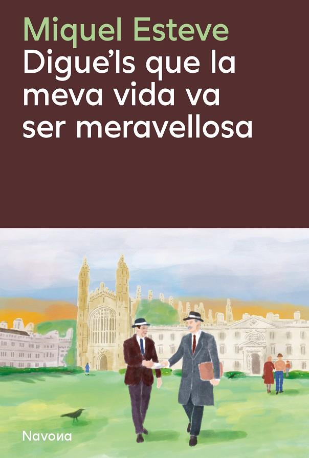 DIGUE'LS QUE LA MEVA VIDA VA SER MERAVELLOSA | 9788410180475 | ESTEVE,  MIQUEL