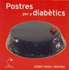 POSTRES PER S DIABETICS | 9788495705242 | GRAU I ROVIRA, JOSEP