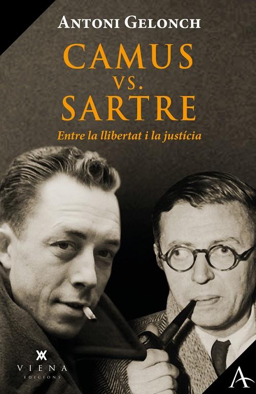 CAMUS VS. SARTRE, ENTRE LA LLIBERTAT I LA JUSTÍCIA | 9788418908446 | GELONCH, ANTONI