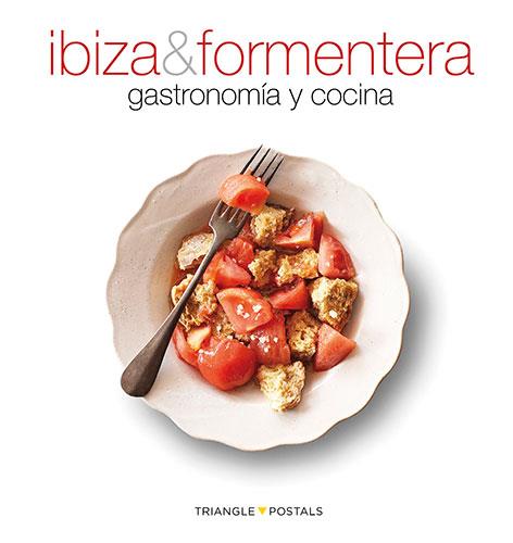 IBIZA & FORMENTERA. GASTRONOMIA Y COCINA | 9788484783886 | AAVV