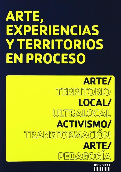 ARTE, EXPERIENCIAS Y TERRITORIOS EN PROCESO | 9788461204755 | BUSQUETS LLUCH, EULALIA TR.