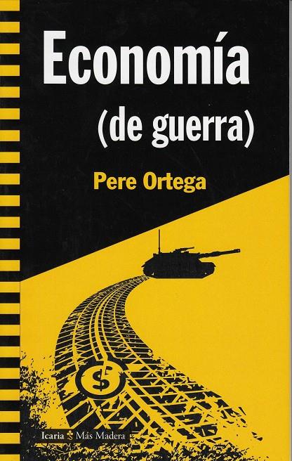 ECONOMIA (DE GUERRA) | 9788498888317 | ORTEGA, PERE