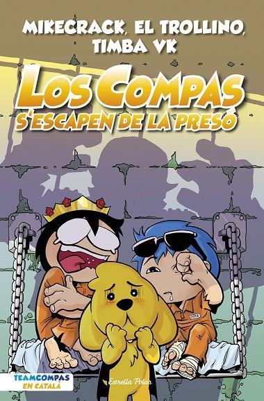 COMPAS 2. LOS COMPAS S'ESCAPEN DE LA PRESÓ, LOS | 9788413893006 | MIKECRACK, EL TROLLINO Y TIMBA VK