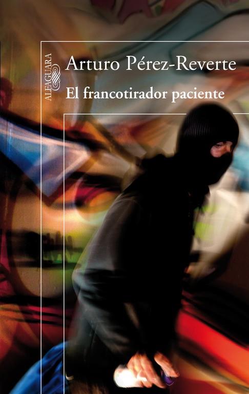 FRANCOTIRADOR PACIENTE, EL | 9788420416496 | PEREZ-REVERTE, ARTURO