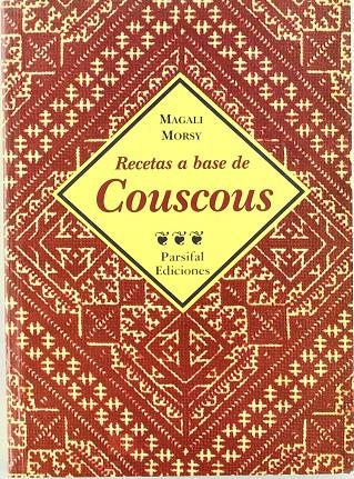 RECETAS A BASES DE COUSCOUS | 9788487265976 | MORSY, MAGALI