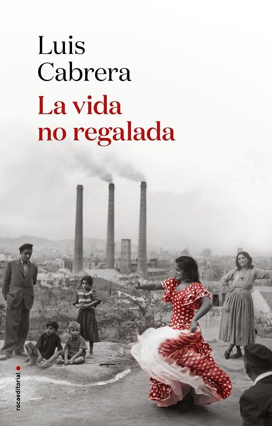 VIDA NO REGALADA, LA  | 9788417805838 | CABRERA, LUIS