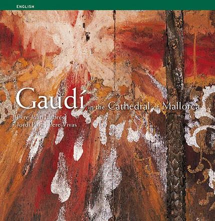 GAUDI IN THE CATHEDRAL OF MALLORCA | 9788484781486 | VVAA