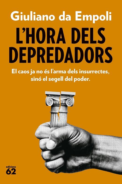 HORA DELS DEPREDADORS, L' | 9788429782882 | EMPOLI, GIULIANO DA