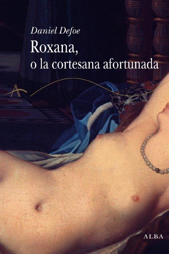 ROXANA, O LA CORTESANA AFORTUNADA | 9788484284895 | DEFOE, DANIEL