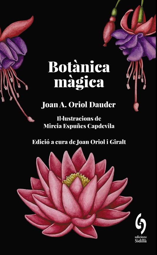 BOTÀNICA MÀGICA | 9788412730876 | ORIOL DAUDER, JOAN A. / ORIOL I GIRALT, JOAN (ED.)