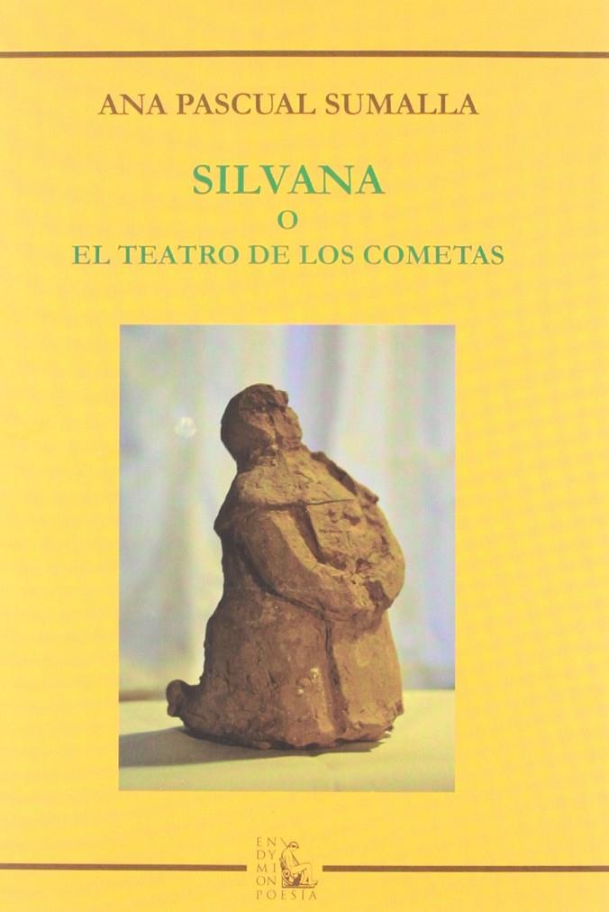 SILVANA O EL TEATRO DE LOS COMETAS | 9788477315438 | PASCUAL SUMALLA, ANA