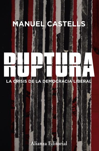 RUPTURA : LA CRISIS DE LA DEMOCRACIA LIBERAL | 9788491049456 | CASTELLS, MANUEL 