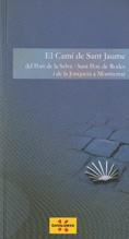 CAMI DE SANT JAUME, EL. DEL PORT DE LA SELVA-S. PERE RO | 9788439381334 | VVAA
