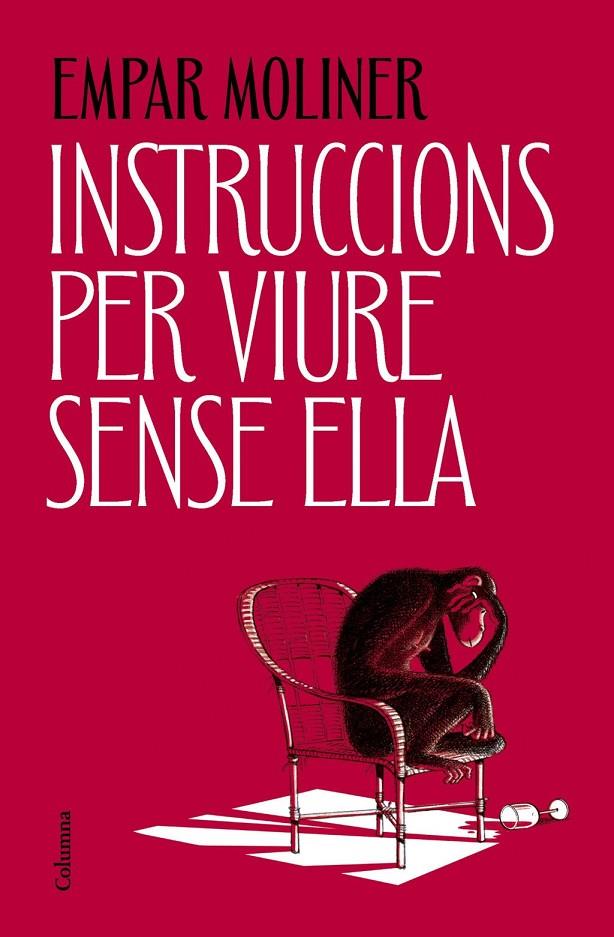 INSTRUCCIONS PER VIURE SENSE ELLA | 9788466434775 | MOLINER, EMPAR
