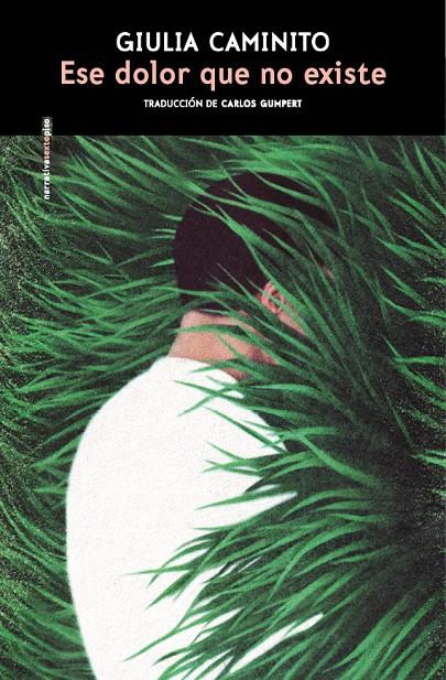 ESE DOLOR QUE NO EXISTE (CAST) | 9788410249813 | CAMINITO, GIULIA