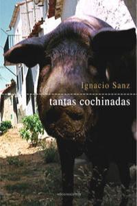 TANTAS COCHINADAS | 9788496357228 | SANZ, IGNACIO