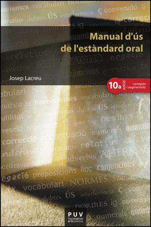 MANUAL D'US DE L'ESTANDARD ORAL | 9788437087788 | LACREU CUESTA, JOSEP