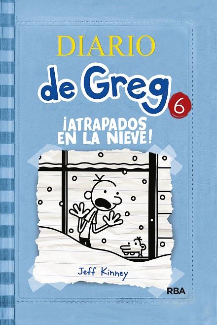 DIARIO DE GREG 6. ¡ATRAPADOS EN LA NIEVE! | 9788427203204 | KINNEY, JEFF