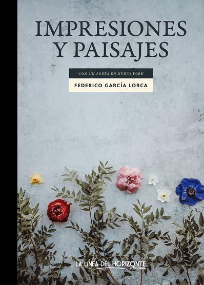 IMPRESIONES Y PAISAJES | 9788417594145 | GARCIA LORCA, FEDERICO