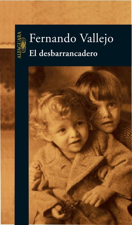 DESBARRANCADERO, EL | 9788420442921 | VALLEJO, FERNANDO (1942- )