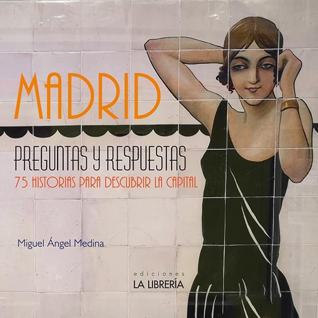 MADRID PREGUNTAS Y RESPUESTAS | 9788498734294 | MEDINA, MIGUEL ANGEL