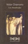 ALUMBRADOS, LOS | 9788493686802 | CHAMORRO CALZON, VICTOR (1939- )