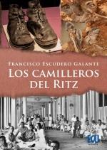 CAMILLEROS DEL RITZ, LOS  | 9788417924997 | ESCUDERO GALANTE, FRANCISCO