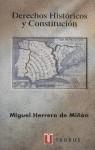DERECHOS HISTORICOS Y CONSTITUCION | 9788430602841 | HERRERO DE MIÑON, MI