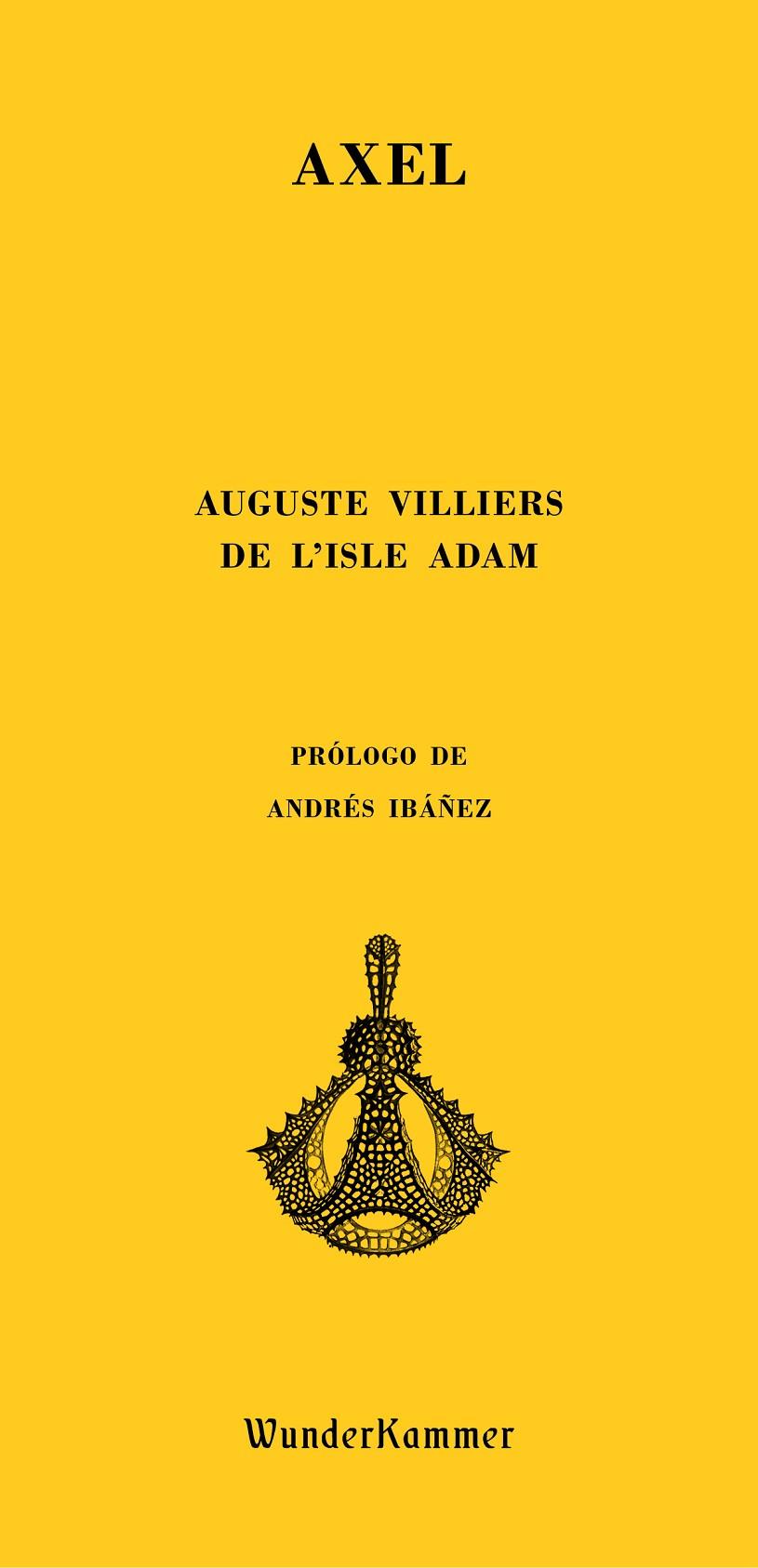 AXEL (CAST) | 9788494587993 | VILLIERS DE L'ISLE ADAM, AUGUSTE