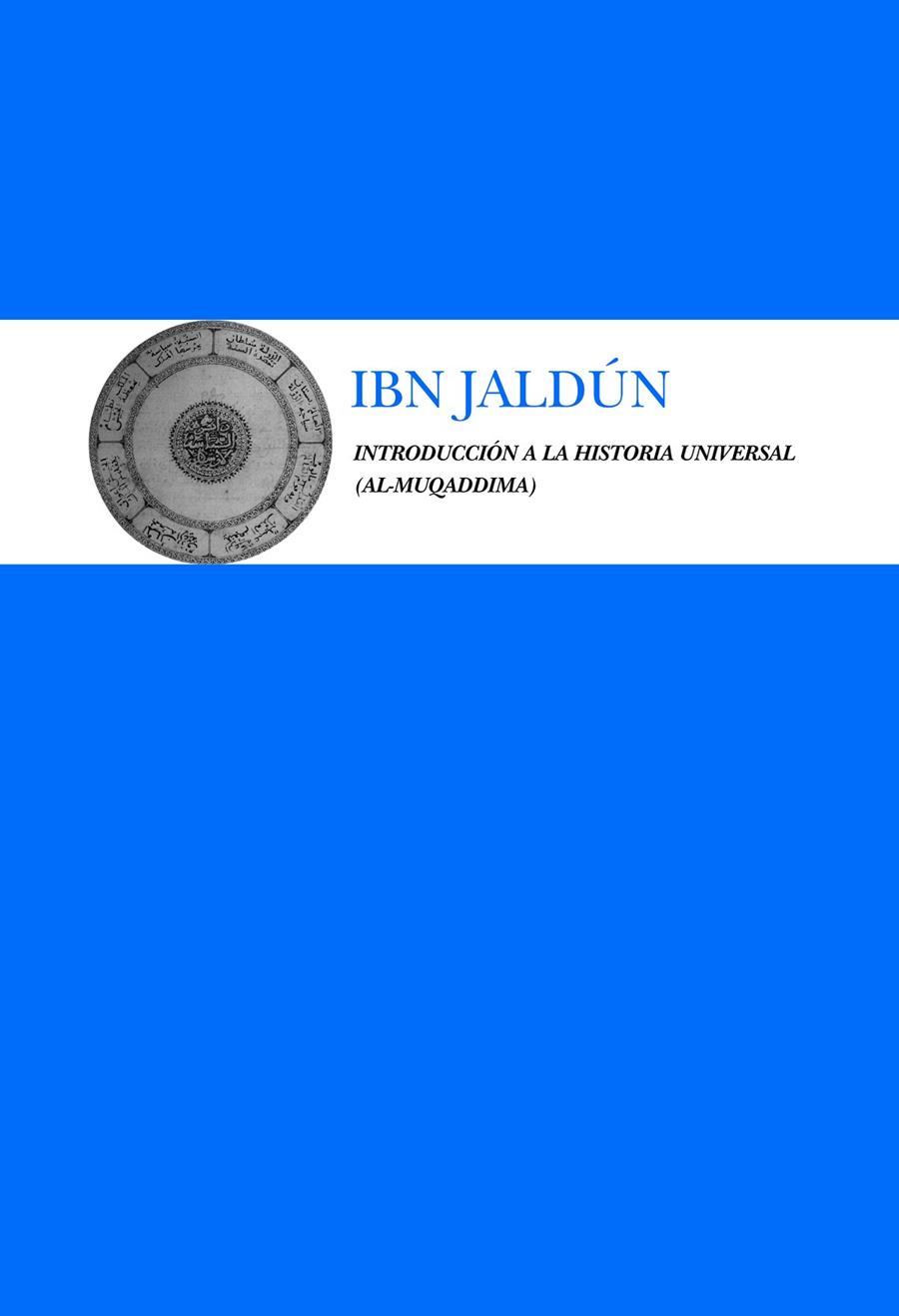 INTRODUCCION A LA HISTORIA UNIVERSAL | 9788492573042 | JALDUN, IBN