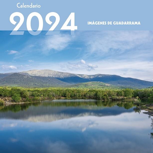 CALENDARIO 2024. IMÁGENES DE GUADARRAMA | 9788498735161 | GÓMEZ AOIZ, JAVIER