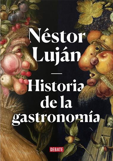 HISTORIA DE LA GASTRONOMIA | 9788417636487 | LUJAN, NESTOR