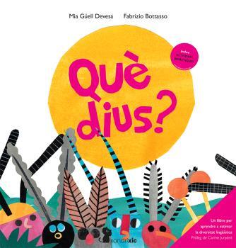 QUÈ DIUS? | 9791399180657 | GÜELL DEVESA, MIA/BOTASSO, FABRIZIO