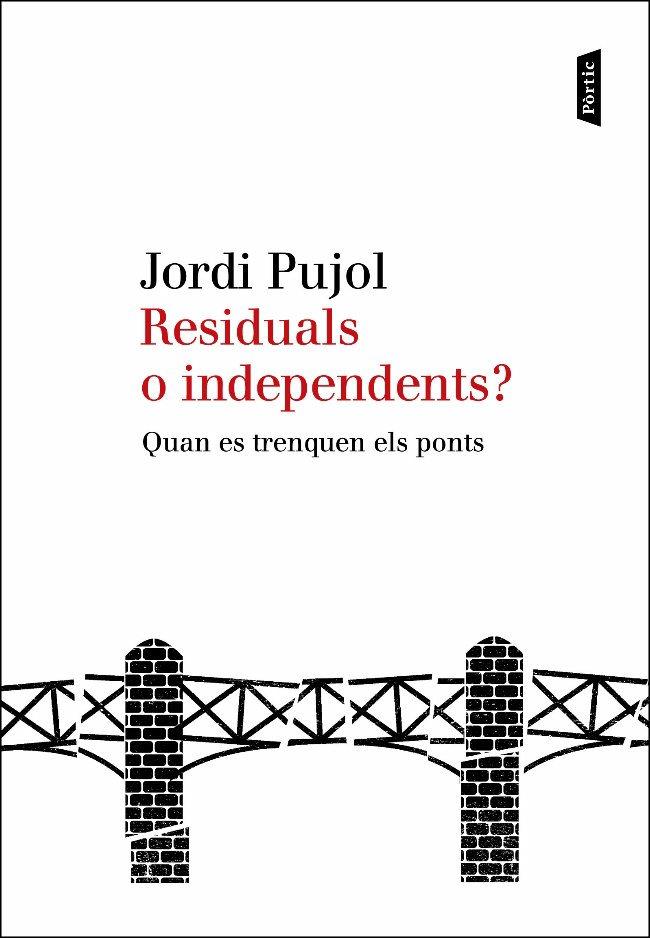 RESIDUALS O INDEPENDENTS? | 9788498091885 | PUJOL, JORDI