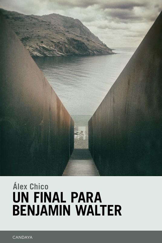 FINAL PARA BENJAMIN WALTER, UN | 9788415934462 | CHICO, ALEX