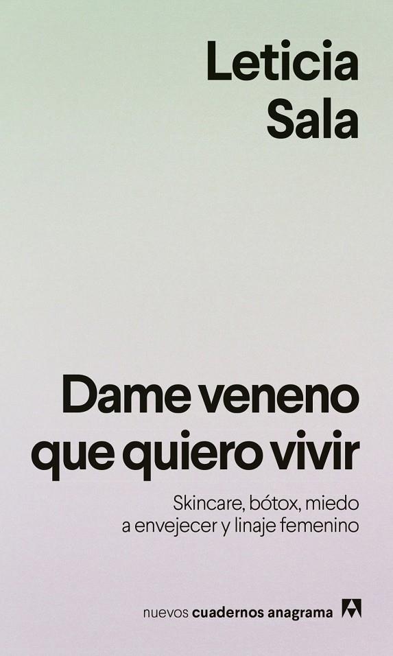 DAME VENENO QUE QUIERO VIVIR | 9788433949615 | SALA, LETICIA