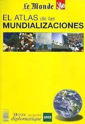 ATLAS DE LAS MUNDIALIZACIONES, EL | 9788493807238 | VVAA