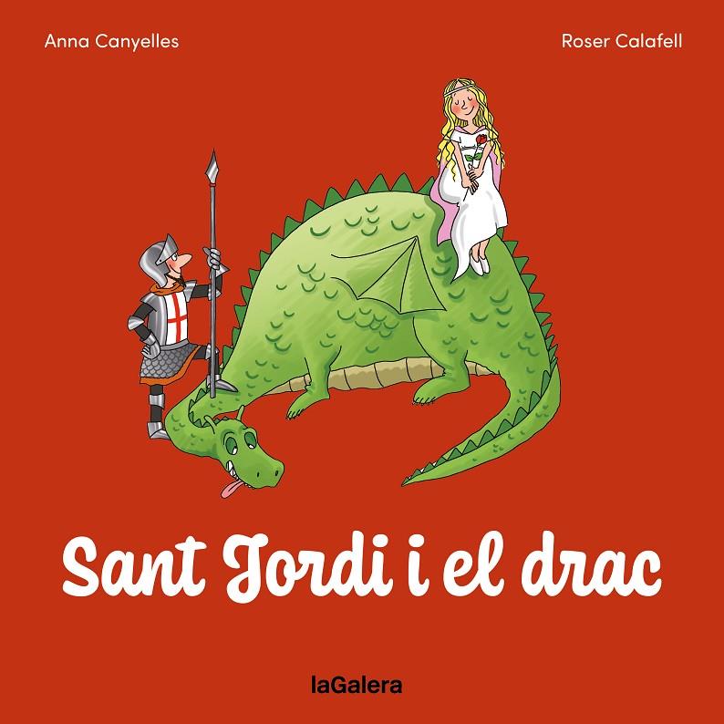 SANT JORDI I EL DRAC | 9788424676780 | CANYELLES, ANNA / CALAFELL, ROSER