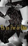 EN UN PAR DE DIAS | 9788492431533 | VIGARITO, TONY