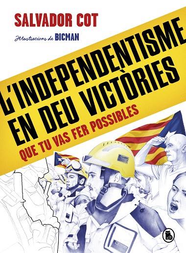 INDEPENDENTISME EN DEU VICTORIES, L' | 9788402424488 | COT, SALVADOR