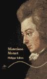 MISTERIOSO MOZART | 9788484281863 | SOLLERS, PHILIPPE