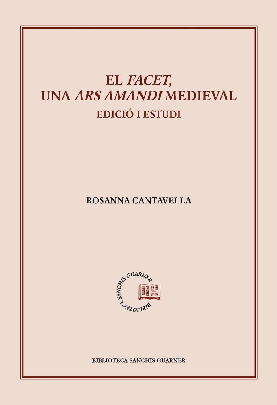 FACET, UN ARS AMANDI MEDIEVAL, EL. EDICIO I ESTUDI | 9788498836516 | CANTAVELLA, ROSANNA