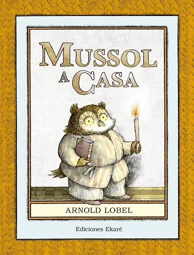 MUSSOL A CASA | 9788494573651 | LOBEL, ARNOLD 