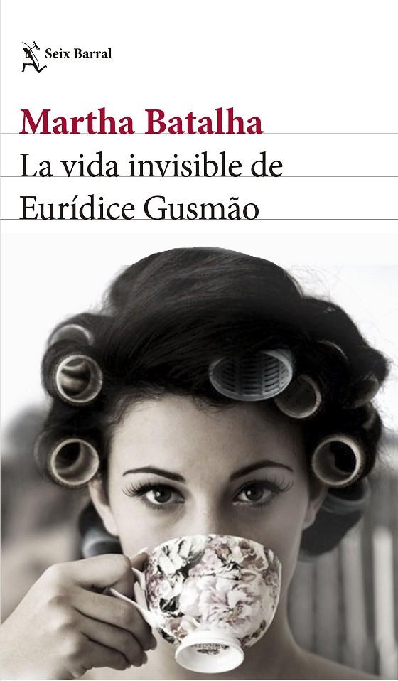 VIDA INVISIBLE DE EURIDICE GUSMAO, LA | 9788432231858 | BATALHA, MARTHA