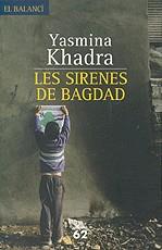 SIRENES DE BAGDAD, LES | 9788429760033 | KHADRA, YASMINA