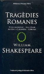 TRAGEDIES ROMANES | 9788497100922 | SHAKESPEARE, WILLIAM